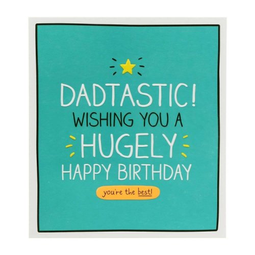 Felicitare - dadtastic! hugely happy birthday / dad birthday | pigment productions