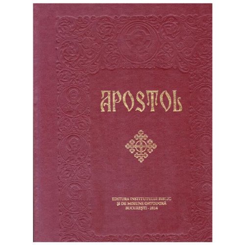 Apostol ed.2014, editura institutul biblic