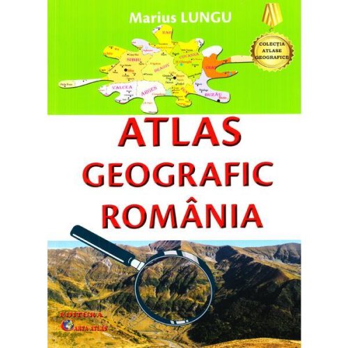 Atlas geografic romania - marius lungu