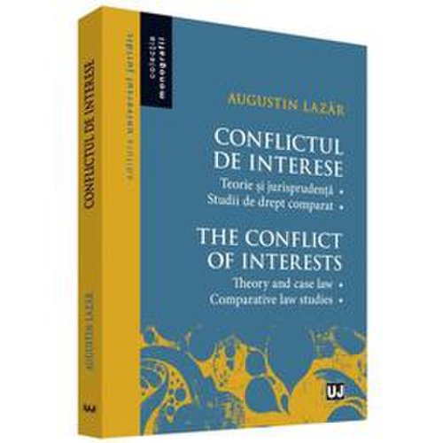 Conflictul de interese - augustin lazar, editura universul juridic