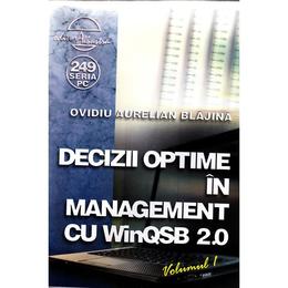 Decizii optime in management cu winqsb 2.0 vol.1 - ovidiu aurelian blajina, editura albastra