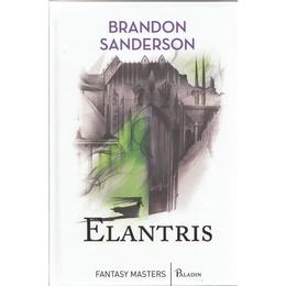 Elantris - brandon sanderson, editura paladin