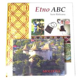 Etno abc + album moldova - iurie raileanu, editura chisinau