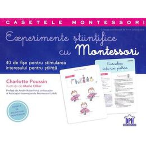 Experimente stiintifice cu montessori - charlotte poussin, marie ollier, editura didactica publishing house