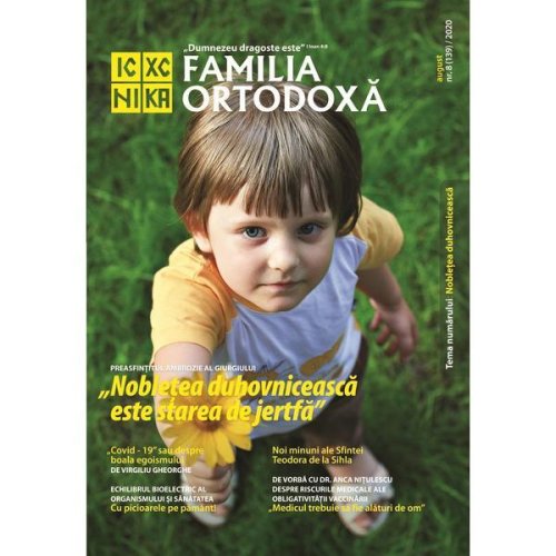 Familia ortodoxa nr.8 (139) august 2020, editura familia ortodoxa