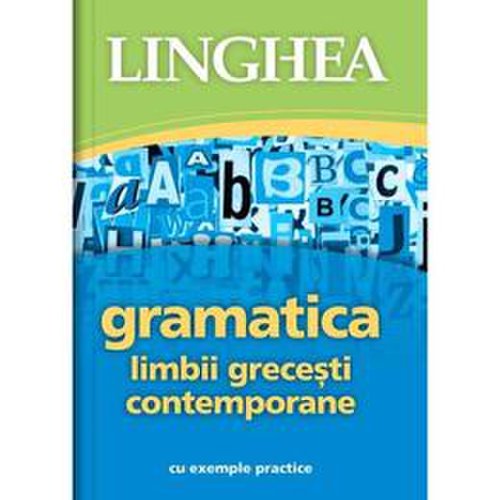 Gramatica limbii grecesti contempotane, editura linghea