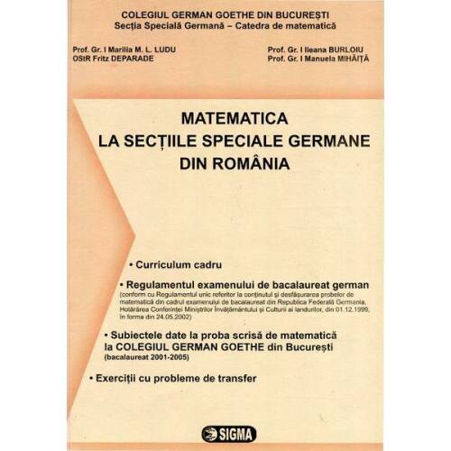 Matematica la sectiile speciale germane din romania - bilingv - marilia m.l. ludu, editura sigma