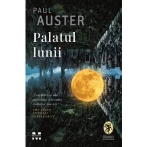 Palatul lunii - paul auster, editura pandora