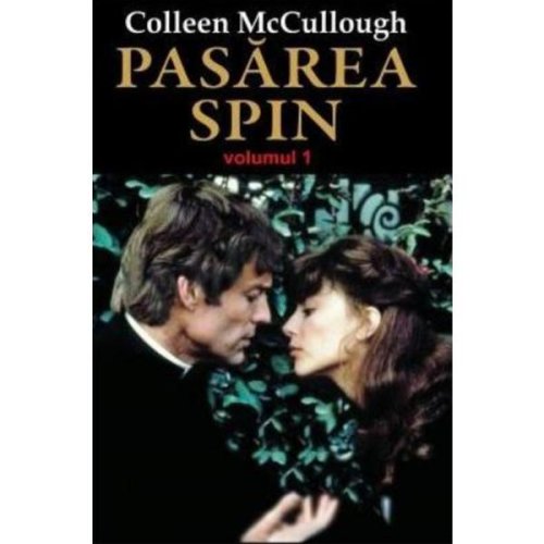 Pasarea spin vol. 1 - colleen mccullough, editura orizonturi