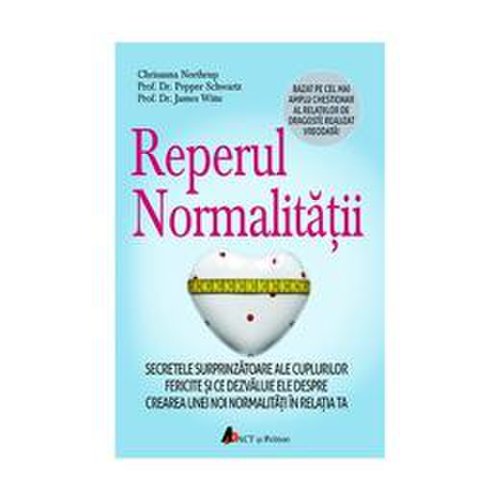 Reperul normalitatii - chrisanna northrup, editura act si politon