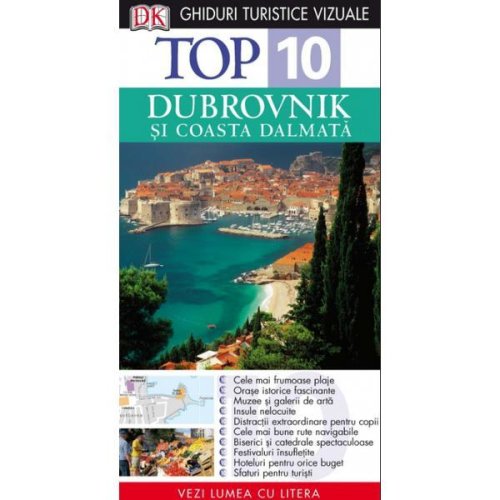Top 10 - dubrovnik si coasta dalmata ed.2 - ghiduri turistice vizuale, editura litera